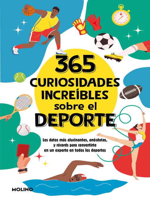 Title details for 365 curiosidades increíbles sobre el deporte by Diana Seguí Jiménez - Available